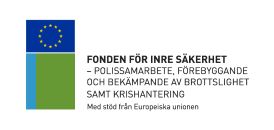 Logo med EU:s flagga. Bredvid logon står följande text: Fonden för inre säkerhet - polissamarbete, förebyggande och bekämpning av brottslighet samt krishantering. Med stöd från Europeiska unionen