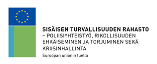 Logo, jossa on EU:n lippu. Logon vieressä lukee "Sisäisen turvallisuuden rahasto – Poliisiyhteistyö, rikollisuuden ehkäiseminen ja torjuminen sekä kriisinhallinta, Euroopan unionin tuella."